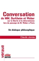 Conversation de MM. Durkheim et Weber sur la liberté et le déterminisme lors du passage de M. Weber à Paris : Un dialogue philosophique