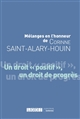 Un droit "positif", un droit de progrès : mélanges en l'honneur de Corinne Saint-Alary-Houin