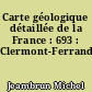 Carte géologique détaillée de la France : 693 : Clermont-Ferrand