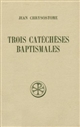 Trois catéchèses baptismales
