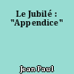 Le Jubilé : "Appendice"