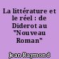 La littérature et le réel : de Diderot au "Nouveau Roman"