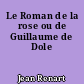 Le Roman de la rose ou de Guillaume de Dole