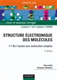 Structure électronique des molécules : 1 : de l'atome aux molécules simples : cours et exercices corrigés : 1er cycle universitaire