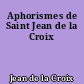 Aphorismes de Saint Jean de la Croix