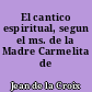 El cantico espiritual, segun el ms. de la Madre Carmelita de Jaén