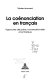 La coénonciation en français : approches discursive, conversationnelle et syntaxique