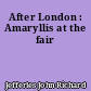 After London : Amaryllis at the fair