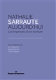 Nathalie Sarraute aujourd'hui : les impensés d'une écriture : [actes du colloque "Nathalie Sarraute : vingt après" organisé le 17 et 18 octobre 2019 à Paris]