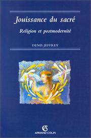 Jouissance du sacré : religion et postmodernité