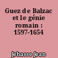 Guez de Balzac et le génie romain : 1597-1654
