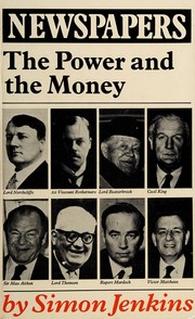 Newspapers : the power and the money