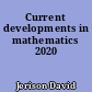 Current developments in mathematics 2020