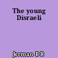 The young Disraeli