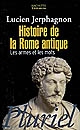 Histoire de la Rome antique : les armes et les mots