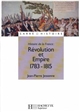 Histoire de la France : Révolution et Empire, 1783-1815