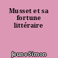 Musset et sa fortune littéraire