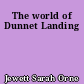 The world of Dunnet Landing