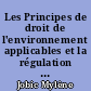 Les Principes de droit de l'environnement applicables et la régulation de la pollution des substances chimiques