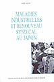 Maladies industrielles et renouveau syndical au Japon