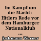Im Kampf um die Macht : Hitlers Rede vor dem Hamburger Nationalklub von 1919