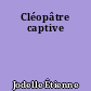 Cléopâtre captive