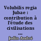 Volubilis regia Jubae : contribution à l'étude des civilisations du Maroc antique préclaudien