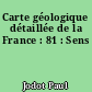 Carte géologique détaillée de la France : 81 : Sens