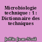 Microbiologie technique : 1 : Dictionnaire des techniques
