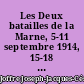 Les Deux batailles de la Marne, 5-11 septembre 1914, 15-18 juillet 1918