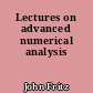 Lectures on advanced numerical analysis