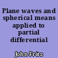 Plane waves and spherical means applied to partial differential equations