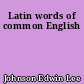Latin words of common English