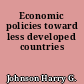 Economic policies toward less developed countries