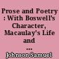 Prose and Poetry : With Boswell's Character, Macaulay's Life and Raleigh's Essay