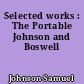 Selected works : The Portable Johnson and Boswell