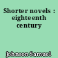 Shorter novels : eighteenth century