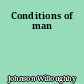 Conditions of man