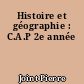 Histoire et géographie : C.A.P 2e année