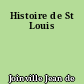 Histoire de St Louis
