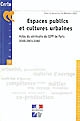 Espaces publics et cultures urbaines : actes du séminaire du CIFP de Paris, 2000-2001-2002