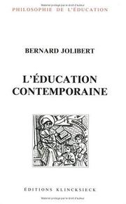 L'éducation contemporaine : sources théoriques et problèmes