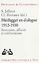 Heidegger en dialogue : 1912-1930 : rencontres, affinités, confrontations