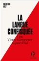 La langue confisquée : lire Victor Klemperer aujourd'hui