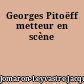 Georges Pitoëff metteur en scène