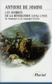 Les guerres de la Révolution, 1792-1797 : de Jemmapes à la campagne d'Italie
