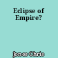 Eclipse of Empire?