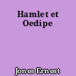 Hamlet et Oedipe