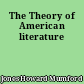 The Theory of American literature