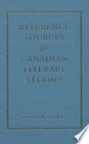 Reference sources for canadian literary studies